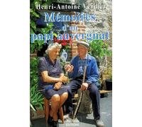 Mémoires d'un papi auvergnat.: Tome 2