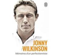 Mémoires d'un perfectionniste Jonny Wilkinson (Auteur), Olivier Villepreux (Traduction)