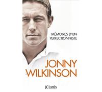 Mémoires d'un perfectionniste - Jonny Wilkinson - Lattes - broché - Biographie