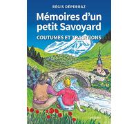 Mémoires d'un petit Savoyard - Coutumes et traditions