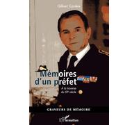 Gilbert Carrère – Mémoires d'un préfet – À la traverse du XXème siècle – Broché