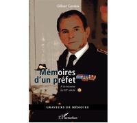 Gilbert Carrère – Mémoires d'un préfet – À la traverse du XXème siècle – Broché
