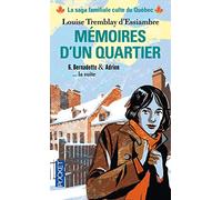 Mémoires d'un quartier: Bernardette, la suite & Adrien, la suite (6)