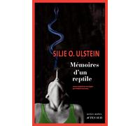 Mémoires d'un reptile - Silje Osnes Ulstein - Actes sud - broché - Roman