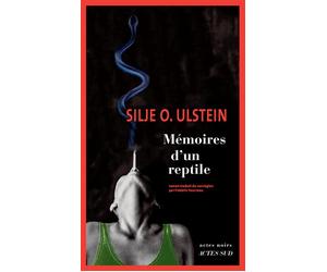 Mémoires d'un reptile - Silje Osnes Ulstein - Actes sud - broché - Roman