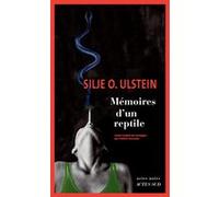 Mémoires d'un reptile Silje Osnes Ulstein (Auteur), Frédéric Fourreau (Traduction)