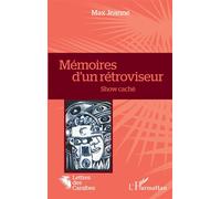 Mémoires d'un rétroviseur Show caché - Max Jeanne - L'harmattan - broché - Théâtre