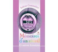 Mémoires d'un réveil Et autres histoires - Solène Coutaudier - Le Lys Bleu - broché - Contes et légendes jeunesse