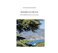 MÉMOIRES D'UN RÊVEUR De la réalité au rêve et vice-versa