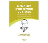 Mémoires d'un témoin du siècle : l'étudiant (1930-1939)