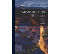 Mémoires D'un Touriste; Volume 2
