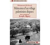 Mémoires d'un village palestinien disparu Mohammed Al-Asaad (Auteur), Sara Descamps-Wassif (Traduction)