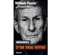 Mémoires d'un vrai voyou Frédéric Ploquin (Auteur), William Perrin (Auteur)