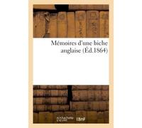 Mémoires d'une biche anglaise - A. Faure - Hachette Bnf - broché - Livre