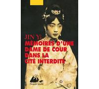 Memoires d'une dame de cour dans la cite interdite - Yi Jin - Philippe Picquier - Poche - Roman