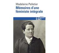 Madeleine Pelletier – Mémoires d'une féministe intégrale – Essai – Poche