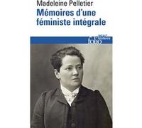 Madeleine Pelletier – Mémoires d'une féministe intégrale – Essai – Poche