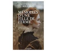 Mémoires d'une fille de ferme Constance à l'aventure - Jean-Paul Bouchon - Moissons noires - Poche - Roman