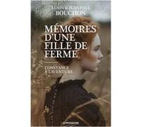 Mémoires d'une fille de ferme Jean-Paul Bouchon (Auteur), Alain Bouchon (Auteur)