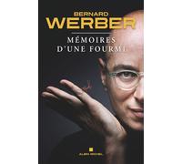 Bernard Werber – Mémoires d'une fourmi – Roman – Broché
