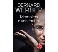 Mémoires d'une fourmi - Bernard Werber - Lgf - Poche - Autobiographie