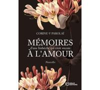 Mémoires d'une Imbécile qui croit encore à l'Amour