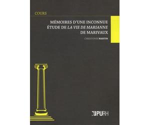 Mémoires d'une inconnue : Etude de La Vie de Marianne de Marivaux