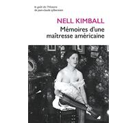 Les Mémoires de Nell Kimball: L'histoire d'une maison close aux États-Unis (1880-1917)