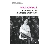 Les Mémoires de Nell Kimball: L'histoire d'une maison close aux États-Unis (1880-1917)