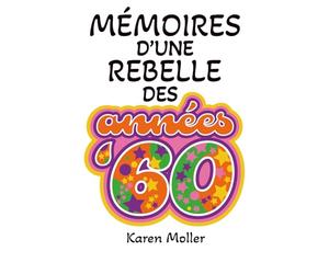 Mémoires d'une Rebelle des Années 60s