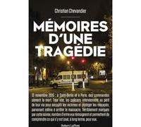 Mémoires d'une tragédie - Les Policiers du 13 novembre 2015 Christian Chevandier (Auteur)