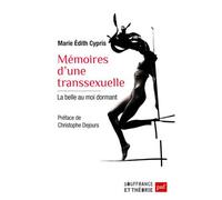 Mémoires d'une transsexuelle La belle au moi dormant - Marie-Edith Cypris - Puf - broché - Récit