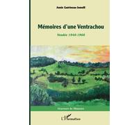 Mémoires d'une Ventrachou: Vendée 1940 - 1960
