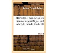 Mémoires Et Avantures D'un Homme De Qualité Qui S'est Retiré Du Monde. Volume 3