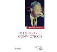 Mémoires et convictions - Mamoudou Amadou Ly - L'harmattan - broché - Biographie
