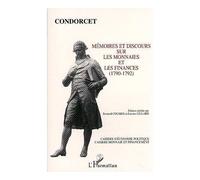 Mémoires Et Discours Sur Les Monnaies Et Les Finances - 1790-1792
