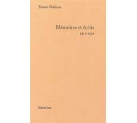 Mémoires et Écrits 1917-1932 - Nestor Makhno - Ivrea - broché - Récit