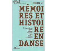 Mémoires et histoire en danse Mobiles n° 2 - Collectif - L'harmattan - broché - Essai