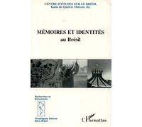 Mémoires identités au Brésil - Katia De Queirós Mattoso - L'harmattan - broché - Livre