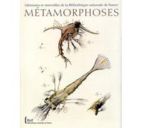Mémoires et merveilles de la BNF. Métamorphoses - Béatrice Maire - Bibliothèque Nationale De France - broché - Etude