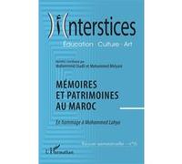 Mémoires et patrimoines au Maroc En hommage à Mohammed Lahya - Collectif - L'harmattan - broché - Revue