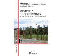 Mémoires et patrimoines Grégory Busquet (Auteur), Céline Barrere (Auteur), Adriana Diaconu (Auteur), Muriel Girard (Auteur), Ioana Iosa (Auteur)