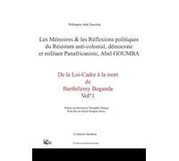 Mémoires et Réflexions politiques du Resistant anti-colonial, démocrate et militant panafricaniste.
