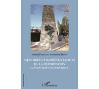 Mémoires Et Représentations De La Déportation Dans L'europe Contemporaine