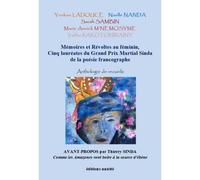 Mémoires et révoltes au féminin, cinq lauréates du Grand prix Martial Sinda de la poésie francographe - anthologie de recueils Cinq lauréates du Grand Prix Martial Sinda de la poésie francographe - Th