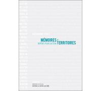 Mémoires et Territoires Repères pour l'action - Catherine Foret - La Contre Allee - broché - Essai