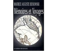 Memoires et voyages coffret 3 vols Maurice-Auguste Beniowski (Auteur)