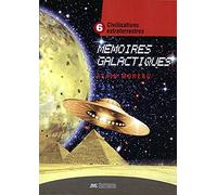Mémoires galactiques Tome 6 - Civilisations extraterrestres