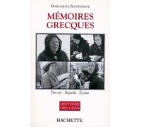 Mémoires grecques - Margarita Xanthakou - Hachette Litterature - broché - Livre