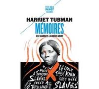 Mémoires: Inclut : Harriet, la Moïse noire